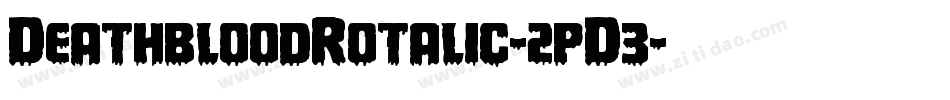 DeathbloodRotalic-2pD3字体转换