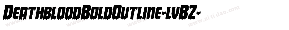 DeathbloodBoldOutline-lvBZ字体转换