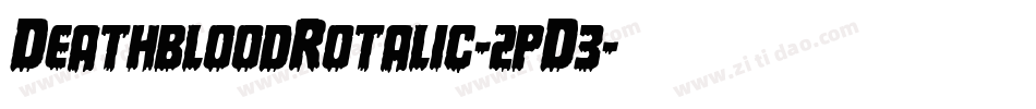 DeathbloodRotalic-2pD3字体转换
