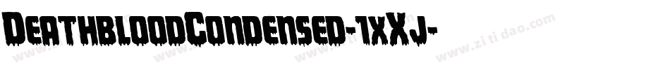 DeathbloodCondensed-1xXj字体转换
