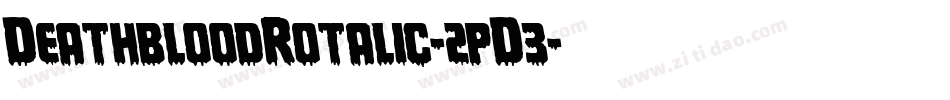 DeathbloodRotalic-2pD3字体转换