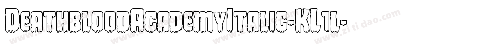 DeathbloodAcademyItalic-KL1l字体转换