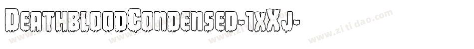 DeathbloodCondensed-1xXj字体转换