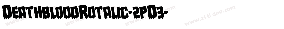 DeathbloodRotalic-2pD3字体转换