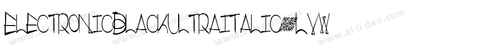 ElectronicBlackUltraitalic-LvwW字体转换