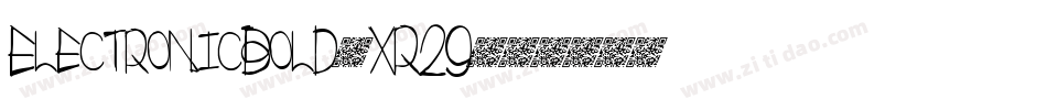 ElectronicBold-XR29字体转换