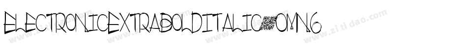 ElectronicExtraboldItalic-Omn6字体转换