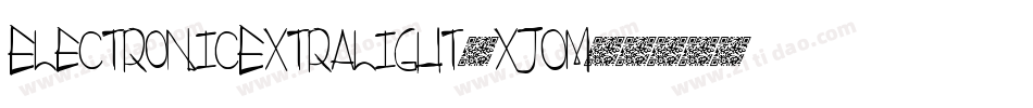 ElectronicExtralight-xJOm字体转换