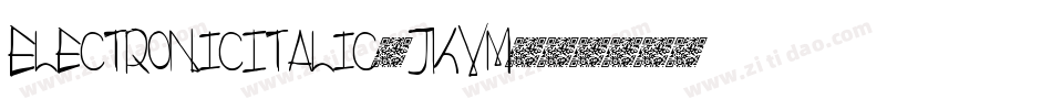 ElectronicItalic-JKVm字体转换