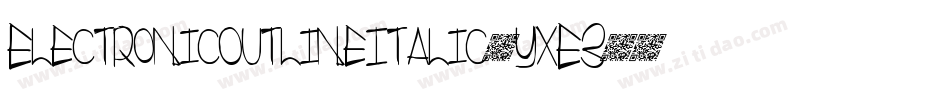 ElectronicOutlineItalic-yxE3字体转换