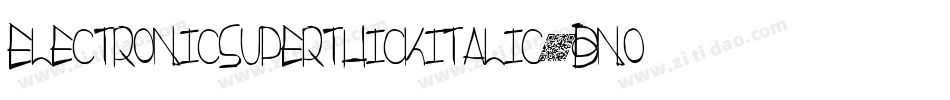 ElectronicSuperthickitalic-Bno5字体转换
