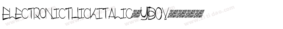 ElectronicThickItalic-YB0v字体转换