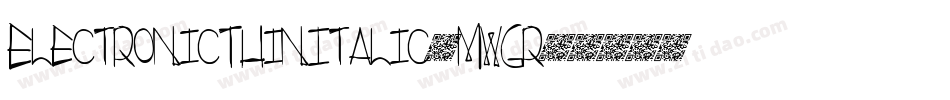 ElectronicThinItalic-MwGr字体转换