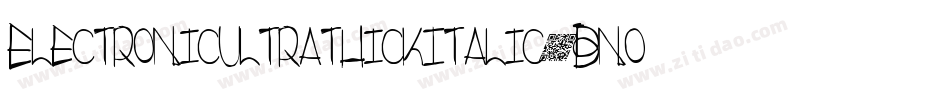 ElectronicUltrathickItalic-Bnol字体转换
