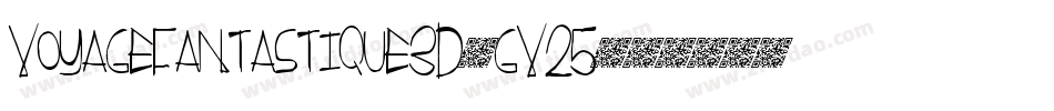 VoyageFantastique3D-gV25字体转换