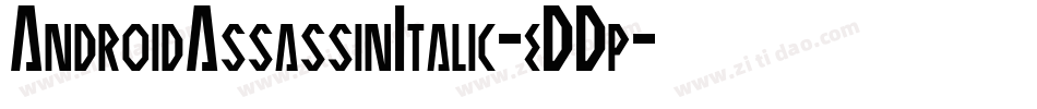 AndroidAssassinItalic-eDDp字体转换