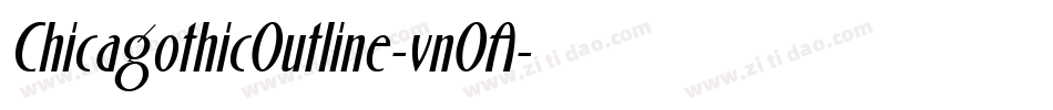 ChicagothicOutline-vnOA字体转换