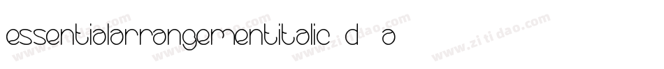 EssentialArrangementItalic-D4aD字体转换 EssentialArrangementItalic-D4aD字体转换
