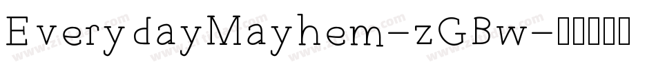EverydayMayhem-zGBw字体转换