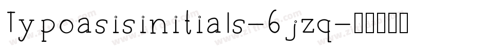 Typoasisinitials-6jzq字体转换