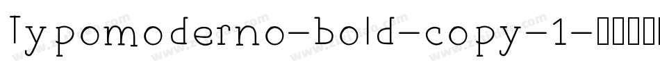 Typomoderno-bold-copy-1字体转换