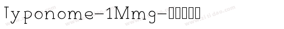 Typonome-1Mmg字体转换