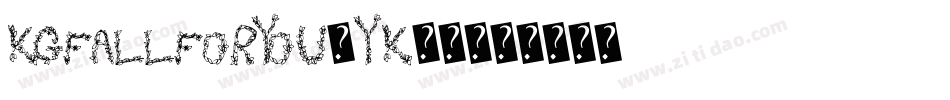 KgFallForYou-YK84字体转换