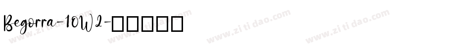 Begorra-10W2字体转换