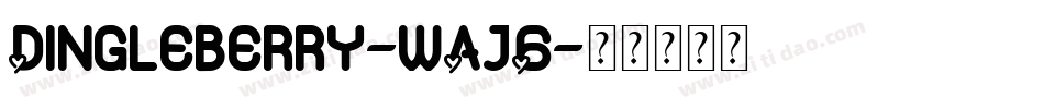 Dingleberry-wAj6字体转换