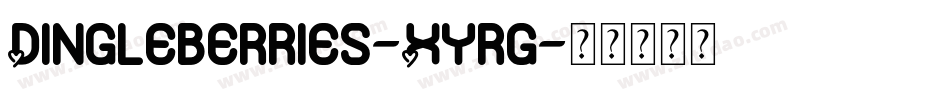 Dingleberries-Xyrg字体转换