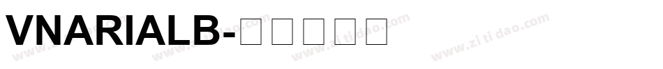 VNARIALB字体转换