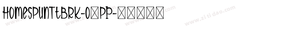 HomespunTtBrk-O9pP字体转换