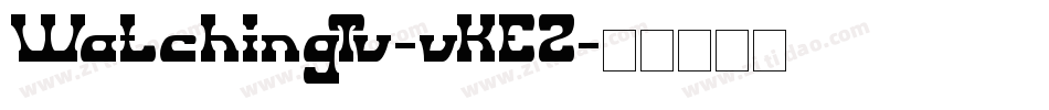 WatchingTv-vKEZ字体转换