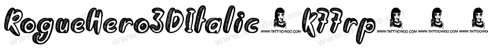 RogueHero3DItalic-K77rp字体转换