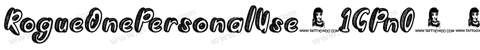 RogueOnePersonalUse-1GPn0字体转换 RogueOnePersonalUse-1GPn0字体转换