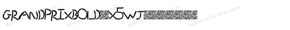 GrandPrixBold-x5wj字体转换