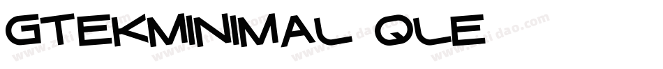 Gtekminimal-qLe6字体转换