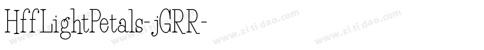 HffLightPetals-jGRR字体转换