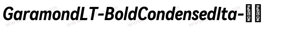 GaramondLT-BoldCondensedIta字体转换