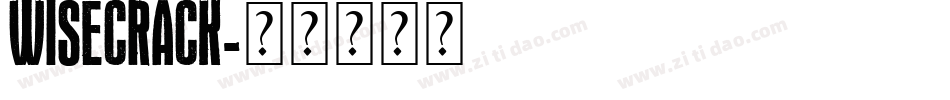 WISECRACK字体转换