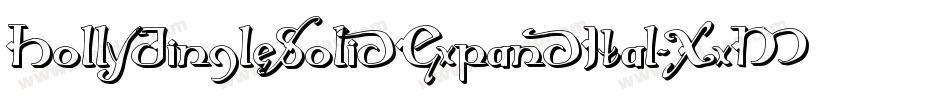HollyJingleSolidExpandItal-XxMd字体转换 HollyJingleSolidExpandItal-XxMd字体转换