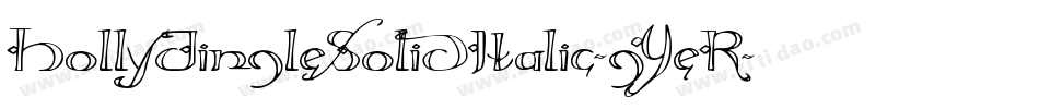 HollyJingleSolidItalic-gYeR字体转换 HollyJingleSolidItalic-gYeR字体转换