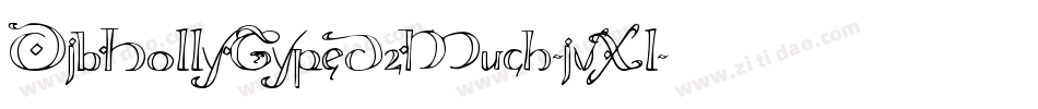 DjbHollyTyped2Much-jvXl字体转换