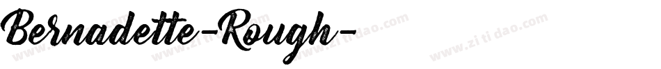 Bernadette-Rough字体转换
