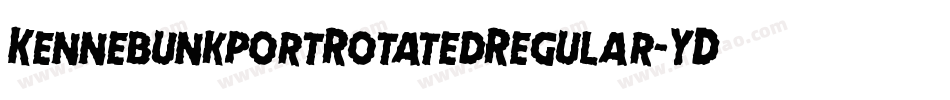 KennebunkportRotatedRegular-YDZ2字体转换