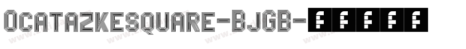 Ocatazkesquare-BjGB字体转换