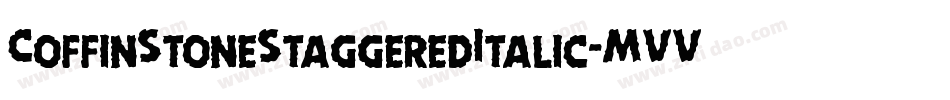 CoffinStoneStaggeredItalic-MVVOv字体转换