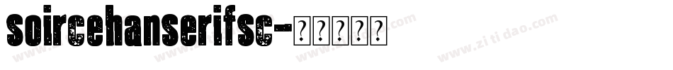 soircehanserifsc字体转换