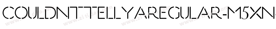CouldntTellYaRegular-M5Xn字体转换