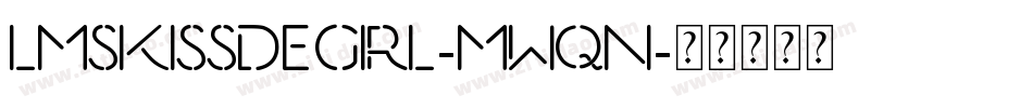 LmsKissDeGirl-MWqn字体转换